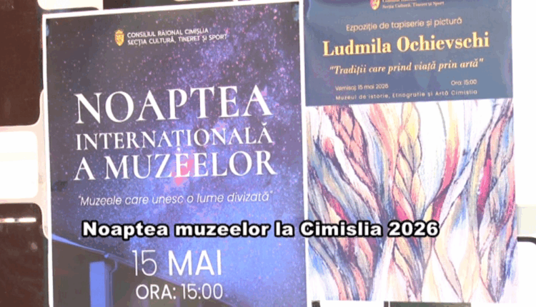 noaptea muzeelor la Cimislia 2026